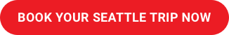 Book Your Seattle Trip Now
